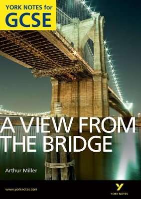 Book cover for A View From The Bridge: York Notes for GCSE (Grades A*-G)