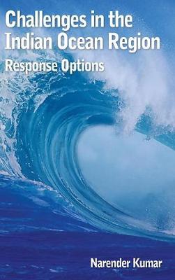 Book cover for Challenges in the Indian Ocean Region Response Options