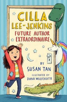 Book cover for Cilla Lee-Jenkins: Future Author Extraordinaire