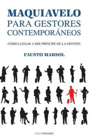 Cover of Maquiavelo para gestores contemporaneos