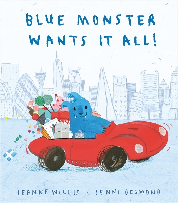 Book cover for Blue Monster Wants It All!