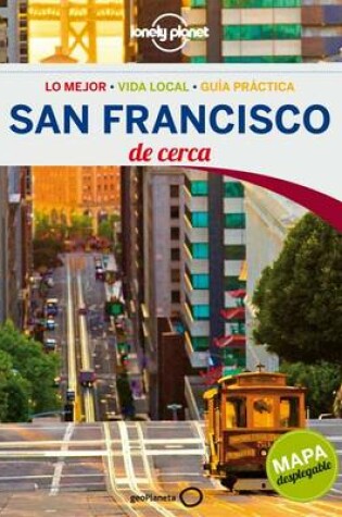 Cover of Lonely Planet San Francisco de Cerca