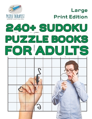 Book cover for 240+ Sudoku Puzzle Books for Adults Large Print Edition