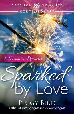 Book cover for Sparked by Love