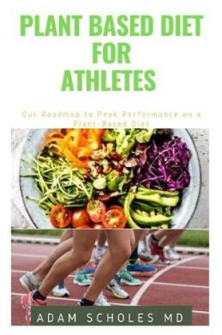 Cover of Plant Based Diet for Athletes