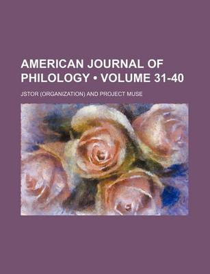 Book cover for American Journal of Philology Volume 31-40