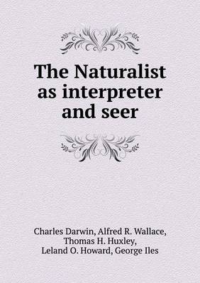 Book cover for The Naturalist as interpreter and seer