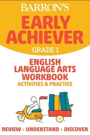 Cover of Barron's Early Achiever: Grade 1 English Language Arts Workbook