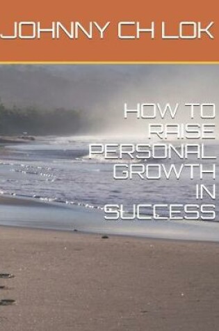 Cover of How to Raise Personal Growth in Success