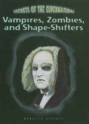Cover of Vampires, Zombies, and Shape-Shifters