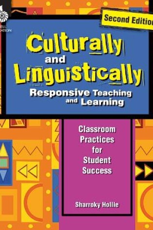 Cover of Culturally and Linguistically Responsive Teaching and Learning (Second Edition)