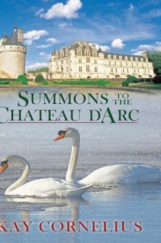 Cover of Summons to the Chateau D'Arc