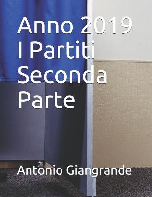 Cover of Anno 2019 I Partiti Seconda Parte