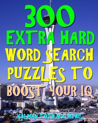 Book cover for 300 Extra Hard Word Search Puzzles to Boost Your IQ