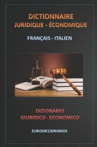 Cover of Dictionnaire juridique économique français italien