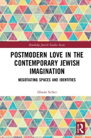 Cover of Postmodern Love in the Contemporary Jewish Imagination