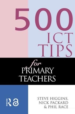 Cover of 500 ICT Tips for Primary Teachers