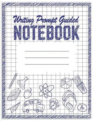 Book cover for Writing Prompt Guided Notebook