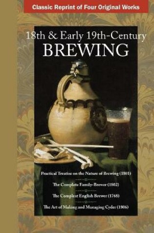 Cover of 18th & Early 19th Century Brewing