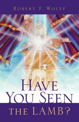 Book cover for Have You Seen the Lamb?