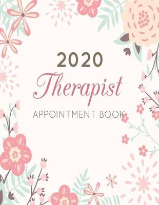 Book cover for Therapist Appointment Book 2020