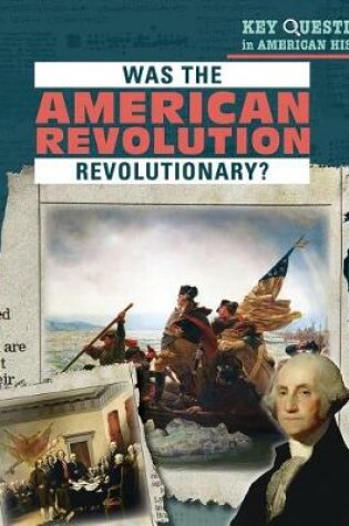 Cover of Was the American Revolution Revolutionary?