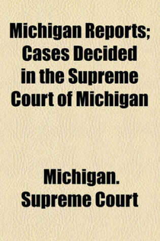 Cover of Michigan Reports (Volume 157); Cases Decided in the Supreme Court of Michigan