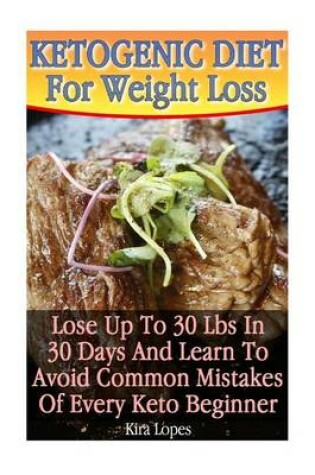 Cover of Ketogenic Diet For Weight Loss