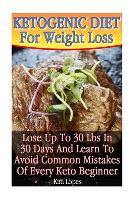 Book cover for Ketogenic Diet For Weight Loss