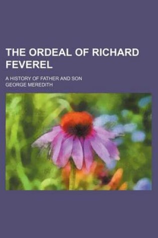 Cover of The Ordeal of Richard Feverel (Volume 2); A History of Father and Son