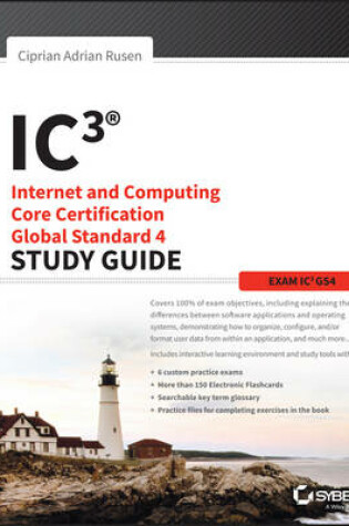 Cover of IC3: Internet and Computing Core Certification Global Standard 4 Study Guide