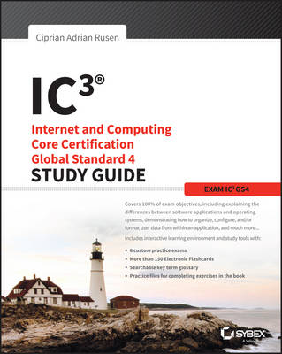 Book cover for IC3: Internet and Computing Core Certification Global Standard 4 Study Guide