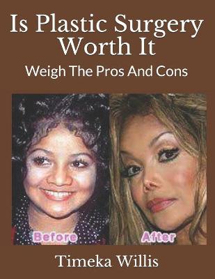 Book cover for Is Plastic Surgery Worth It