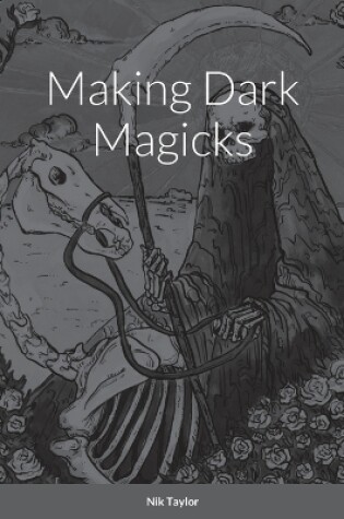 Cover of Making Dark Magicks