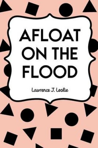 Cover of Afloat on the Flood