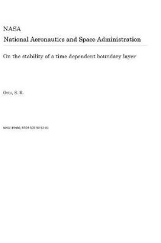 Cover of On the Stability of a Time Dependent Boundary Layer