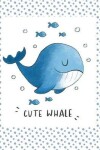 Book cover for Cute whale