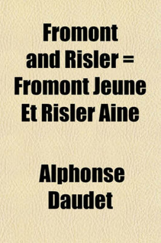 Cover of Fromont and Risler = Fromont Jeune Et Risler Aine