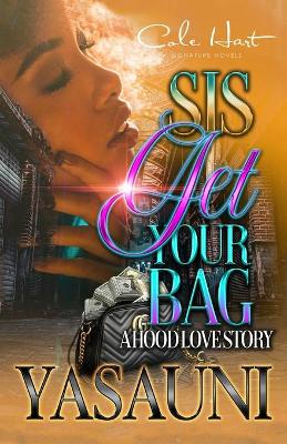 Book cover for Sis Get Your Bag