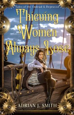 Book cover for Thieving Women Always Lose