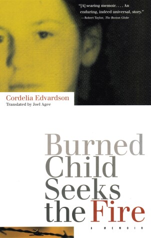 Cover of Burned Child Seeks the Fire