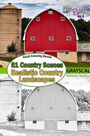 Cover of Adult Coloring Books 51 Country Scenes Realistic Country Landscapes