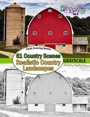 Cover of Adult Coloring Books 51 Country Scenes Realistic Country Landscapes