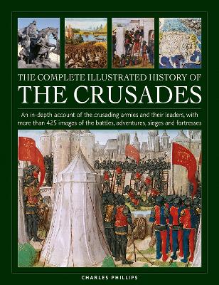 Book cover for Crusades, The Complete Illustrated History of