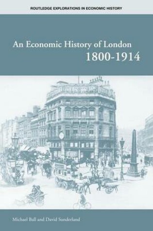 Cover of Economic History of London 1800-1914