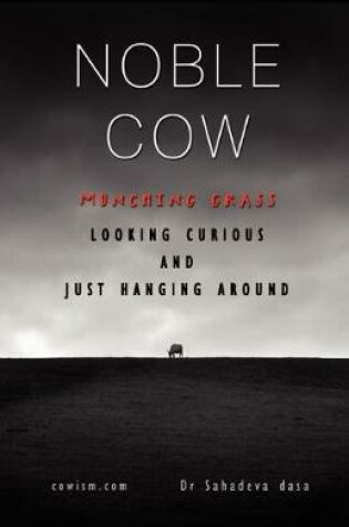 Cover of Noble Cow - Munching Grass, Looking Curious and Just Hanging Around