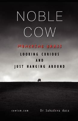 Book cover for Noble Cow - Munching Grass, Looking Curious and Just Hanging Around