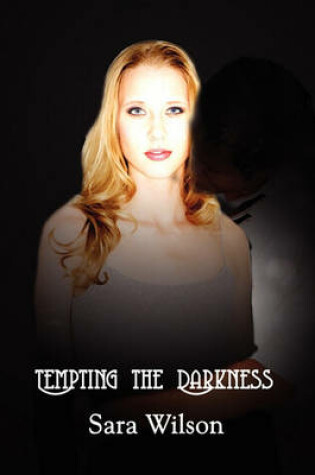 Cover of Tempting the Darkness