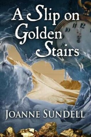 Cover of A Slip on Golden Stairs