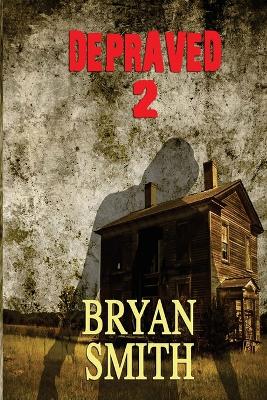 Book cover for Depraved 2